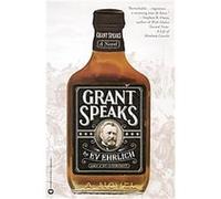 Grant Speaks Everett M. Ehrlich (Auteur)