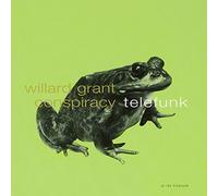 Grant, Willard - Conspiracy + Telefunk