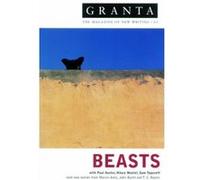 Granta 63: Beasts (The Magazine of New Writing) - [Version Originale] Ian Jack (Auteur)