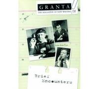 Granta 75: Brief Encounters (The Magazine of New Writing) - [Version Originale] Ian Jack (Auteur)