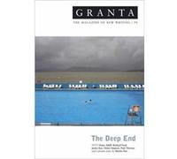 Granta 98: the Deep End (Granta: The Magazine of New Writing) - [Livre en VO] Ian Jack (Auteur)