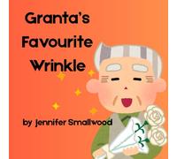 Granta's Favourite Wrinkle: Celebrate Granta today with this lovely book for Grandparents from the Favourite Wrinkle Collection