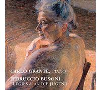 Busoni / Grante - Elegies & an Die Jugend