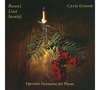 Grante, Carlo - Plays Busoni/Sorabji/Liszt