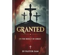 GRANTED: On The Behalf Of Christ