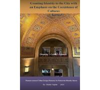 Granting Identity to the City with an Emphasis on the Coexistence of Cultures: Reimagining City Identity Through Multicultural Coexistence and Human-Centered Design