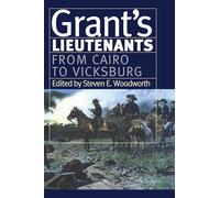 Grant's Lieutenants: From Cairo to Vicksburg