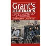 Grant's Lieutenants: From Chattanooga to Appomattox