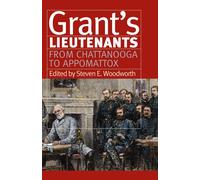 Grant's Lieutenants: From Chattanooga To Appomattox
