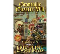 Grantville Gazette VIII (Volume 8)