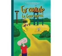 Granule Le Courageux tome 1 Gabriel.Domingue (Auteur)