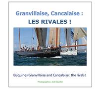 Granvillaise, Cancalaise : les rivales !: Bisquines Granvillaise and Cancalaise : the rivals !