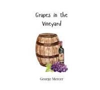 Grapes In The Vineyard