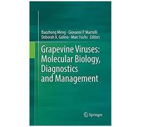 Grapevine Viruses: Molecular Biology, Diagnostics And Management