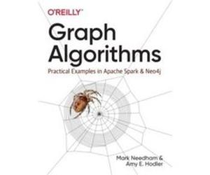 Graph Algorithms by Mark Needham Amy Hodler Mark Needham (Auteur)