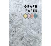 Graph Book: 1cm Squared Paper - Maths Exercise Book A4: 100 Page Notebook Of Graph Paper Paperback - May 2022