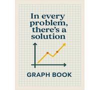 Graph book: In every problem there's a solution