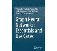 Graph Neural Networks: Essentials And Use Cases