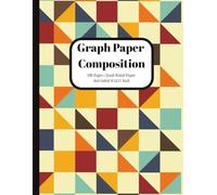 Graph Paper Composition Notebook: 4x4 Quad Ruled | Large 8.5 x 11 Inch Graph Book for Math, Drawing, Engineering & School Work (100 Pages): Ideal for ... Geometry, Graphing, Art & Technical Work