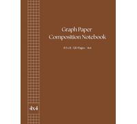 Graph Paper Composition Notebook 8.5 x 11 / 120 Pages / 4x4: Quad Ruled Grid Paper Notebook for School, Math, and Engineering Work - Brown Cover