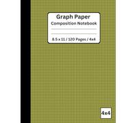 Graph Paper Composition Notebook 8.5 x 11 / 120 Pages / 4x4: Quad Ruled Grid Paper Notebook for School, Math, and Engineering Work - Olive Green Cover