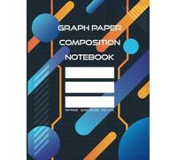 Graph Paper Composition Notebook: Cyber Grid Digital Engineering Design | A Futuristic 8.5 x 11-inch Graph Paper Notebook with 100 Pages | Fine ... STEM Students, Programmers and Professionals