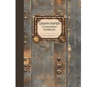 Graph Paper Composition Notebook: Industrial Gearworks Edition | Quad Ruled 5x5, 8.25 x 11”, 110 Pages | For Engineering, Math, STEM, Technical Drawing