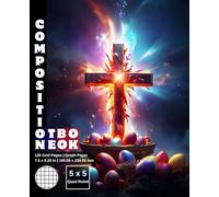 Graph Paper Composition Notebook Quad Ruled 5x5: 120 White Paper Grid Pages Gray 5 Squares per Inch 60 Sheets for School College Student Teacher Class ... 7.5”x9.25” Easter Jesus Catholic Holy Cross.