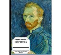 Graph Paper Composition: Quad Ruled 4x4 110 Pages Large 8.5"X11" Grid Paper Notebooks For Students Artist Design Series Graph Paper Composition Grid Paper Inspired By Van Gogh