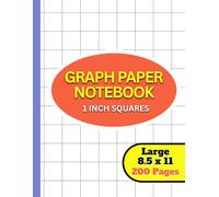 Graph Paper Notebook 1 Inch Squares for Kids Ages 4-8: 200 Pages | 8.5 x 11 Large Grid Paper for Math, Counting and Early Learning | Perfect for Preschool, Kindergarten and Grade 1-2