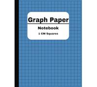 Graph Paper Notebook 1CM Squares: Grid Paper Notebook, Grid Paper Great for Math and Science Students, Thick Squared Graphing Paper ( 110 Usable Pages, 8.5 x 11)