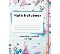 Graph Paper Notebook 8.5 x 11 - 1/2 Inch Graph Paper Kids Math Notebook: Fun Learning Grid Paper for Math Practice & Activities: Green Grid Paper Notebook - Graph Paper Composition Notebook, 120 Pages