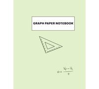 Graph Paper Notebook: Cute Mint Green Aesthetic, 4x4 Quad Ruled, 110 Pages, 7.5 x 9.25 in: Pastel Mint Green Math Composition Notebook for School, Students and Kids, Grid Paper Exercise Book