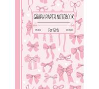 Graph Paper Notebook for Girls: Cute coquette bow 120 Pages Math and Science Graph Girly Aesthetic Pink Bow Grid Journal for School