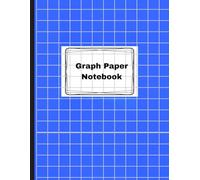 Graph Paper Notebook: Grid Composition Notebook for Math&Science Students