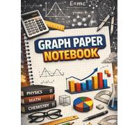 Graph Paper Notebook: Grid Pages for Math, Graphing, and School Notes