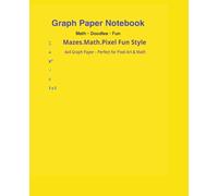 Graph Paper Notebook: Math, Doodles & Pixel Fun Style: 110 Quad-Ruled 4x4 Graph Paper Pages - With Multiplication Tables & STEM Puzzles
