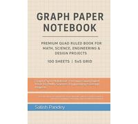 Graph Paper Notebook: Premium Quad Ruled Book for Math, Science, Engineering & Design Projects: 100 Sheets | 5x5 Grid | Perfect for Students, Artists ... Graphing, Sketching, and Technical Drawings