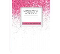 Graph Paper Notebook: Quad Ruled 4x4 Grid, 120 Pages, 8.25 x 11 in - Pink Glitter Graph Paper Notebook for Girls, Math, Science, STEM, or School