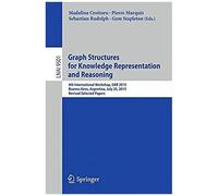 Graph Structures For Knowledge Representation And Reasoning
