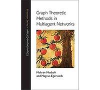 Graph Theoretic Methods in Multiagent Networks Magnus Egerstedt, Mehran Mesbahi (Auteur)