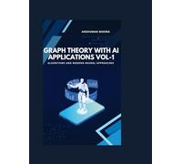 Graph Theory with AI Applications vol-1