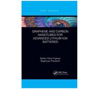 Graphene And Carbon Nanotubes For Advanced Lithium Ion Batteries