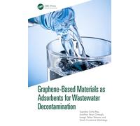 Graphene-Based Materials as Adsorbents for Wastewater Decontamination