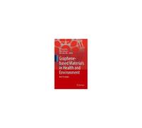 Graphene-Based Materials In Health And Environment