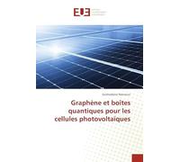 Graphène et boîtes quantiques pour les cellules photovoltaïques