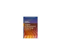 Graphene For Electrochemical Energy Storage