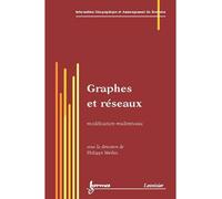 Graphes et réseaux Modélisation multiniveau - Mathis - Hermes Science Publications - broché - Etude