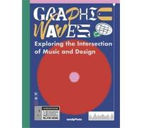 Graphic Design Exploring The Intersection Of Music And Design /anglais