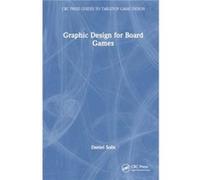Graphic Design for Board Games - Daniel Solis - Taylor amp Francis Ltd - Livre en Anglais - Hardback Daniel SolisDaniel Solis (Auteur)